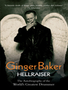 Ginger Baker - Hellraiser (eBook): The Autobiography of the World's Greatest Drummer